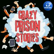 Podcast Crazy Prison Stories