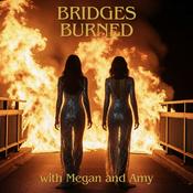 Podcast Bridges Burned
