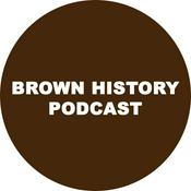 Podcast Brown History Podcast