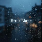 Podcast Bruit Blanc