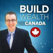 Podcast Build Wealth Canada Podcast