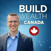 Podcast Build Wealth Canada Podcast