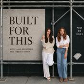 Podcast Built For This with Talia Bronfman and Jessica Green