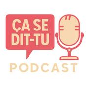 Podcast Ça se dit-tu ? | Podcast