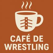 Podcast Café de Wrestling