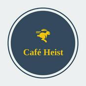 Podcast CaféHeist Podcast
