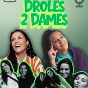 Podcast Drôles 2 Dames