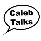 Podcast Caleb Talks