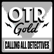 Podcast Calling All Detectives | Old Time Radio