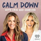 Podcast Calm Down with Erin and Charissa