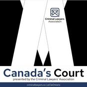 Podcast Canada's Court: Oral Arguments from the SCC