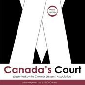 Podcast Canada's Court: Oral Arguments from the SCC