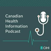 Podcast Canadian Health Information Podcast