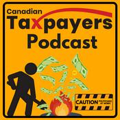 Podcast Canadian Taxpayers Podcast