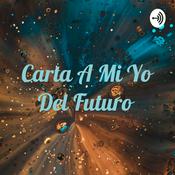 Podcast Carta A Mi Yo Del Futuro
