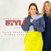 Podcast C'est quoi ton style ?
