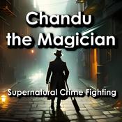 Podcast Supernatural Crime Fighting: Chandu the Magician