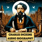 Podcast Charles Dickens - Audio Biography
