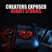 Podcast Cheaters Exposed Reddit Stories