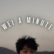 Podcast wei a minute