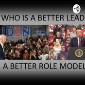 Podcast Choosing The Next American President Based on his Leadership Traits and Not Talking Points