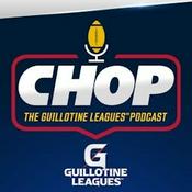 Podcast CHOP: The Guillotine Leagues™ Podcast