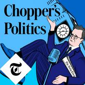 Podcast Chopper's Politics