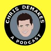 Podcast Chris DeMakes A Podcast