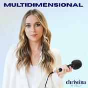 Podcast Multidimensional with Christina The Channel