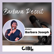 Podcast CIBL 101.5 FM : Barbara reçoit