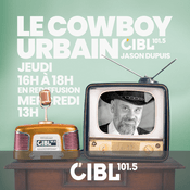 Podcast CIBL 101.5 FM : Le Cowboy Urbain