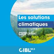 Podcast CIBL 101.5 FM : Les solutions climatiques