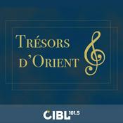 Podcast CIBL 101.5 FM : Trésors d'Orient