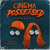 Podcast Cinema Possessed