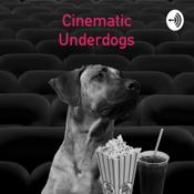 Podcast Cinematic Underdogs