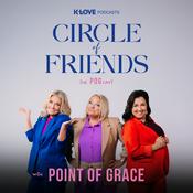 Podcast Circle of Friends Podcast with Point of Grace