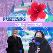 Podcast CISM 89.3 : Printemps tout l'temps