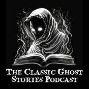 Podcast Classic Ghost Stories