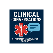 Podcast Clinical Conversations: Paramedicine