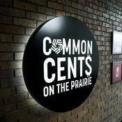 Podcast Common Cents on the Prairie