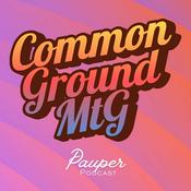 Podcast Common Ground MtG Pauper Podcast