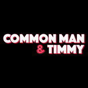 Podcast Common Man & Timmy