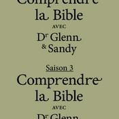 Podcast Comprendre la Bible avec Dr Glenn et Sandy