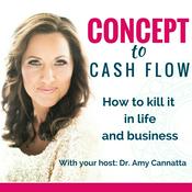 Podcast Concept To Cash Flow