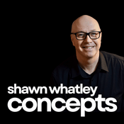 Podcast Concepts with Shawn Whatley