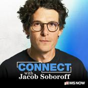 Podcast Connect with Jacob Soboroff