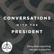 Podcast Conversations with the President