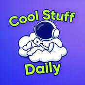 Podcast Cool Stuff Daily