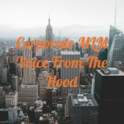 Podcast Corporate MLM Voice From The Hood