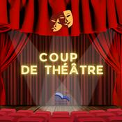 Podcast Coup de théâtre